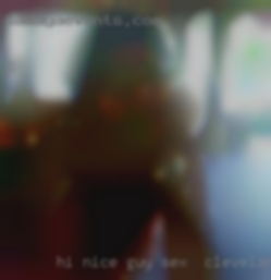 Hi, nice sex in Cleveland, OH guy here looking  for some fun.