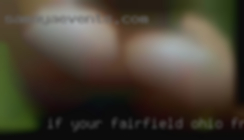 If your intro pic is a dick in Fairfield, Ohio free pic go away!